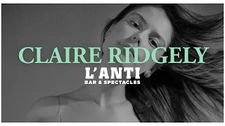 Claire Ridgely - Island (Live) [2021.03.01 | L’Anti Bar & Spectacles]