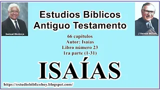 23. ISAÍAS │ 📖 Estudio 1ra parte (1-31) │ A Través de la Biblia │ J Vernon McGee - Samuel Montoya