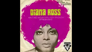 Ain't No Mountain High Enough​-​Diana Ross (VFRESH EDIT)