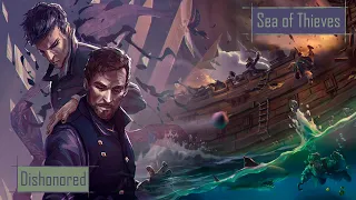 Dishonored 2 [стрим 3] // Sea of Thieves [стрим 1] - от 31.05.2020