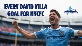 #VillaForever | Every David Villa Goal for NYCFC