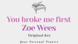 You broke me first - Tate McRae (Original Key Karaoke) - Piano Instrumental Cover with Lyrics