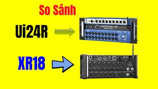 Cuộc Chiến Giữa Behringer Xr18 và Soundcraft Ui24R