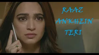 RAAZ AANKHEIN TERI Full Song | Raaz Reboot |Arijit Singh |Emraan Hashmi,Kriti Kharbanda,Gaurav Arora