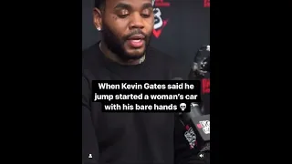 Kevin gates said he jump started a woman’s car with his bare hands💀#kevingates #shorts #kiddvlogs