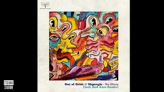 Out of Orbit & Shpongle - No Disco (Red Axes Remix) | Techno Station