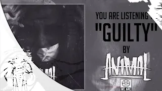 Animal - Guilty - Instinct Out Now