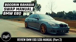 REVIEW BMW E60 530i MANUAL Beneran Bagus?