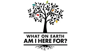Session 1: What On Earth Am I Here For? - You Matter to God