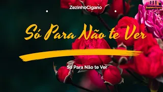 Nova musica cigana 2023 ZezinhoCigano -Só Para Naõ Te Ver