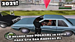 O MELHOR MOD DE POLICIAL JÁ FEITO PARA Gta San Andreas [PC] 2021!