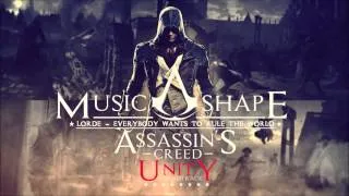 Lorde - Everybody Wants To Rule The World / Assassin's Creed Unity Original Trailer Audio-Version #1