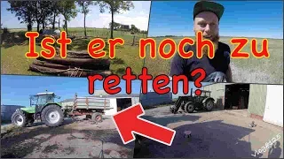 FarmVLOG#125 - Ist er noch zu retten?