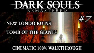 Dark Souls Remastered 7/11 - 100% Walkthrough - No commentary track