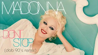 Madonna - Don't Stop (Dab 90's Remix)