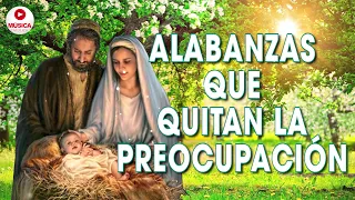 Alabanzas Que Quitan La Preocupación - Hermosa Música católica Adoración y Alabanza 2023 & 2024