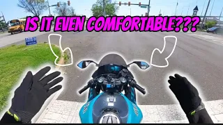 IS THE ZX6R COMFORTABLE???