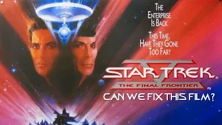 Can we fix Star Trek V? (Or, how the film is secretly brilliant.)