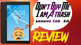 Lenovo Tab E8 (Worst tablet ever) || Don't buy without watching this Video ;)