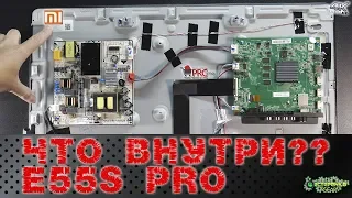 Что внутри Mi Tv E55S PRO ?