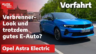 Opel Astra Electric: Leicht, effizient, aber teuer! – Fahrbericht | auto motor und sport