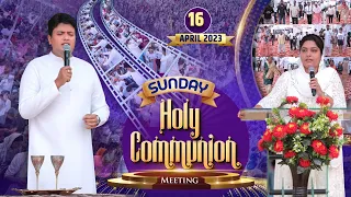 SUNDAY HOLY COMMUNION MEETING (16-04-2023) || ANKUR NARULA MINISTRIES