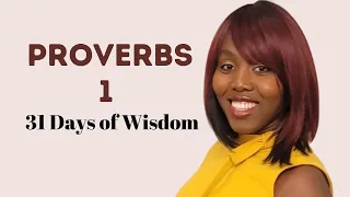 Arise Shine with Daphnée Antoine - #22 - 31 Days of Wisdom - Proverbs 1