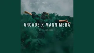 Arcade X Mann Mera