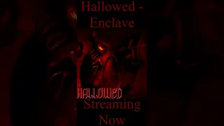 #shorts Hallowed - Enclave Streaming Now