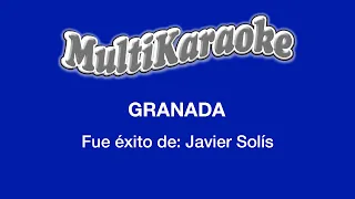 Granada - Multikaraoke - Fue Éxito de Javier Solís