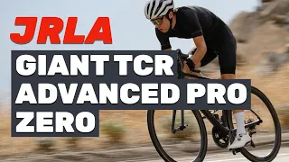 JRLA: First Look Giant TCR Advanced Pro Zero