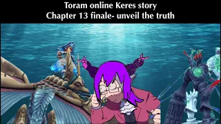 Keres story ch13 finale the truth unveils