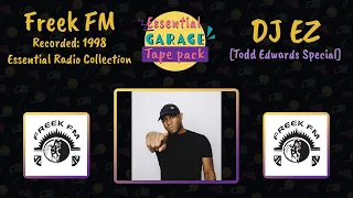 DJ EZ | Todd Edwards Special | Freek FM 101.8 | 1998