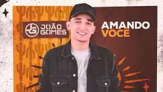 JOÃO GOMES - AMANDO VOCÊ (MÚSICA NOVA) SE A PELE ARREPIA E OUVIR O BEIJO ENCAIXA [CD NOVO MAIO 2022]