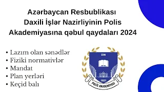 Polis Akademiyasına sənəd qəbulu 2024