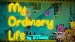 My Ordinary Life By SCTeam (Showcase)