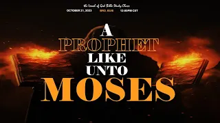 IOG - "A PROPHET LIKE UNTO MOSES" 2023