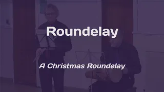 A Christmas Roundelay - Roundelay