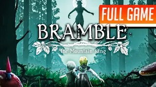 Bramble: The Mountain King | Full Game No Commentary