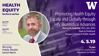 Promoting Health Equity Locally and Globally through HIV Biomedical Advances | Perry Halkitis