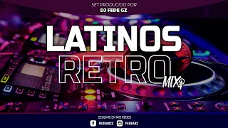 LATINOS RETRO MIX  ⚡ ENGANCHADOS REMIX ⚡            Dj FEDE GZ          #4