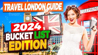 Insider Secrets: London Travel Guide 2024