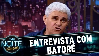 Entrevista com Batoré | The Noite (02/05/17)