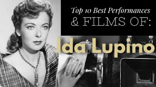 Ida Lupino - Top 10 Best Performances & Films