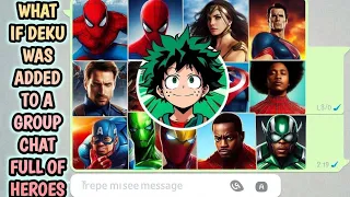 What if Deku was added to a group chat full of heroes? |Part 1|