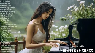 100 Most Beautiful & Romantic  Piano Love Songs - Best Love Songs Ever - Relaxing Instrumental Music