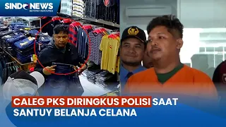 CCTV Detik-Detik Caleg PKS Diciduk Polisi saat Beli Celana Diduga Pengedar Sabu 70 Kg