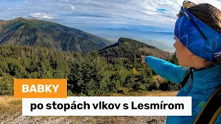 Západne Tatry: Na Babky po stopách vlkov s Lesmírom