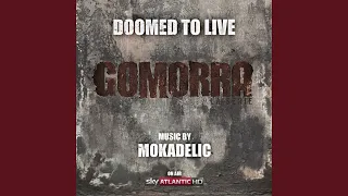 Doomed to Live (From "Gomorra: la serie")