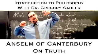 Anselm of Canterbury, On Truth - Introduction to Philosophy
